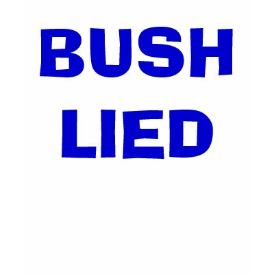 BUSH LIED SHIRT by laurak31876