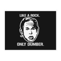 Bush: Like a Rock, Only Dumber Postcard