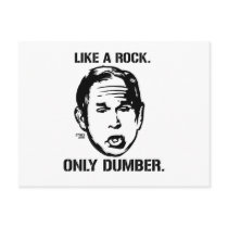 Bush: Like a Rock, Only Dumber Postcard