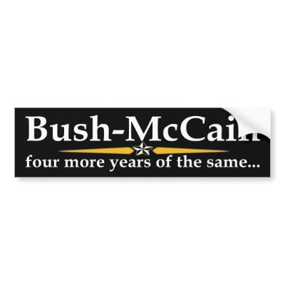 Bush-McCain Bumper Sticker by irregulargoods