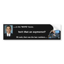 Bush Oxymoron bumper stickers