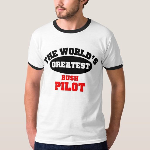 bush pilot t shirt