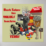 Bush Values -Texas Style posters