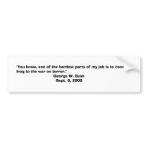 Bushism Bumper Sticker bumper stickers