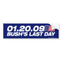 Bush's Last Day Bumper Sticker bumper stickers