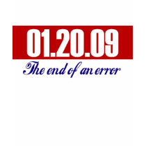 Bush's Last Day. The End of an Error t-shirts