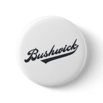 Bushwick buttons by nycproud Bushwick buttons