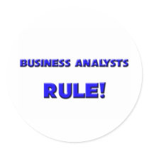 Business Analysts Rule! Round Stickers