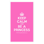 [Crown] keep calm and be a princess  Business Cards
