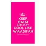 [Dancing crown] keep calm and stay cool like waasifah  Business Cards