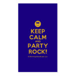 [Smile] keep calm and party rock!  Business Cards