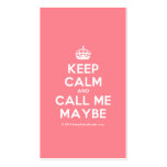[Crown] keep calm and call me maybe  Business Cards