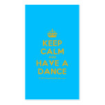 [Crown] keep calm and have a dance  Business Cards