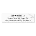 Business, No Credit Bumper Sticker bumper stickers by calroofer Business, No Credit Bumper Sticker bumper stickers