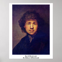 Bust Of Rembrandt. By Follower Of Rembrandt Posters