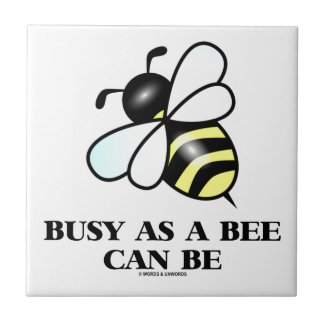 Busy As A Bee Can Be (Bee Drawing) Ceramic Tiles