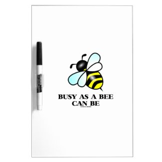 Busy As A Bee Can Be (Bee Drawing) Dry-Erase Boards