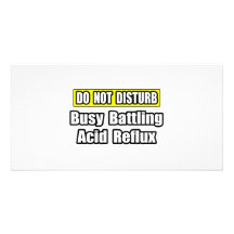 Busy Battling Acid Reflux Customized Photo Card
