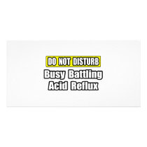 Busy Battling Acid Reflux Customized Photo Card