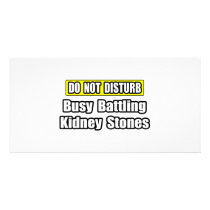 Busy Battling Kidney Stones Photo Cards