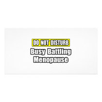 Busy Battling Menopause photo cards by Menopause_Shirts Busy Battling Menopause photo cards