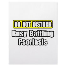 Busy Battling Psoriasis letterhead by Psoriasis_Shirts Busy Battling Psoriasis letterhead