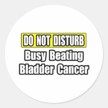 Busy Beating Bladder Cancer Round Stickers