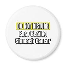 Busy Beating Stomach Cancer magnets by Stomach_Cancer Busy Beating Stomach Cancer magnets