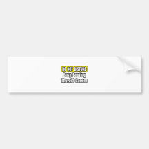 Busy Beating Thyroid Cancer Bumper Sticker