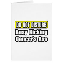 Busy Kicking Cancer's Ass Cards