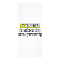 Busy Recovering From Hysterectomy Personalized Rack Card