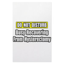Busy Recovering From Hysterectomy Stationery
