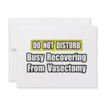 Busy Recovering From Vasectomy Custom Invitations