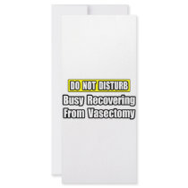 Busy Recovering From Vasectomy rack cards by Vasectomy_Shirts Busy Recovering From Vasectomy rack cards