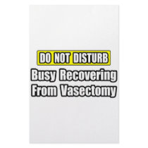 Busy Recovering From Vasectomy Stationery