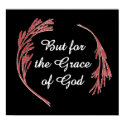 But for the Grace of God print