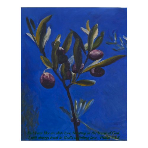 But I am like an olive tree... print