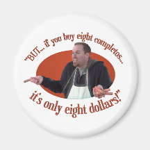 “BUT… If You Buy 8 Completos…” Fridge Magnets