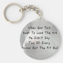 But The Pit Bull Keychain