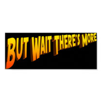 But Wait There's More posters