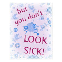 But You Don't Look Sick! Invisible Disability. Postcard