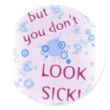 But You Don't Look Sick! Invisible Disability. stickers by incurablehippie But You Don't Look Sick! Invisible Disability. stickers