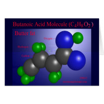 Butanoic Acid Molecule (card) by Derethman Butanoic Acid Molecule (card)