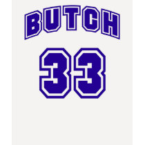 Butch #33 t-shirts by AtlasShrugging Butch #33 t-shirts