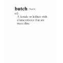 BUTCH (definition) t-shirts