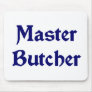 Butcher Mouse Pad