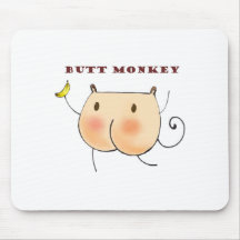 Butt Monkey Mousepad