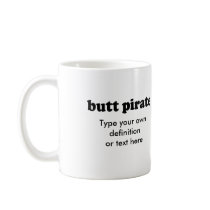 BUTT PIRATE COFFEE MUG