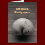 Butt-shroom cards
