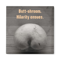Butt-shroom Refrigerator Magnets